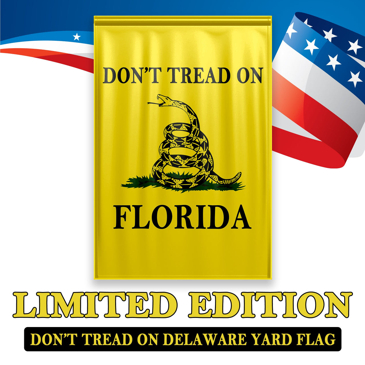 Don't Tread On Florida Yard Flag- Limited Edition Garden Flag
