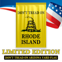 Don't Tread On Rhode Island Yard Flag- Limited Edition Garden Flag