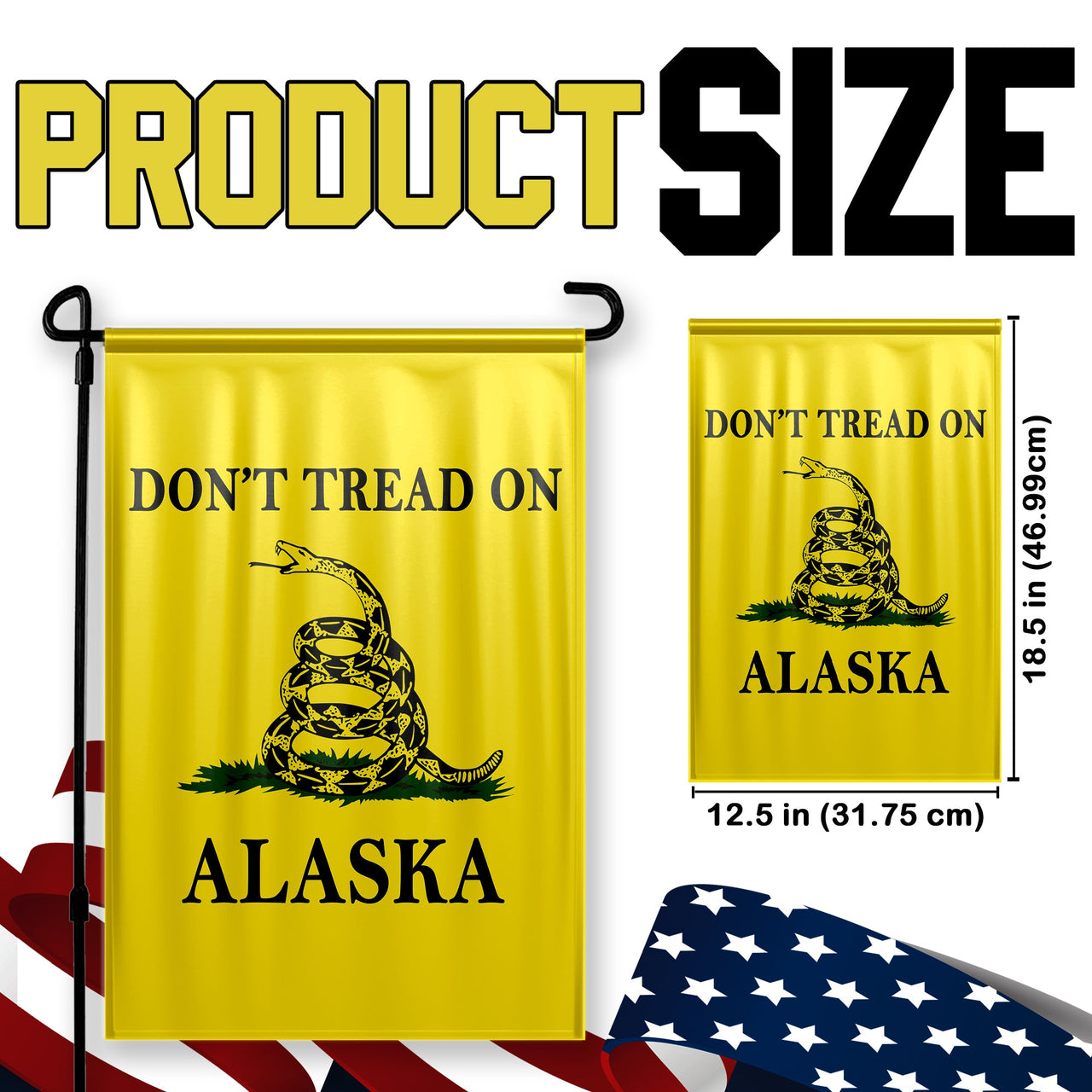 Don't Tread On Alaska Yard Flag- Limited Edition Garden Flag