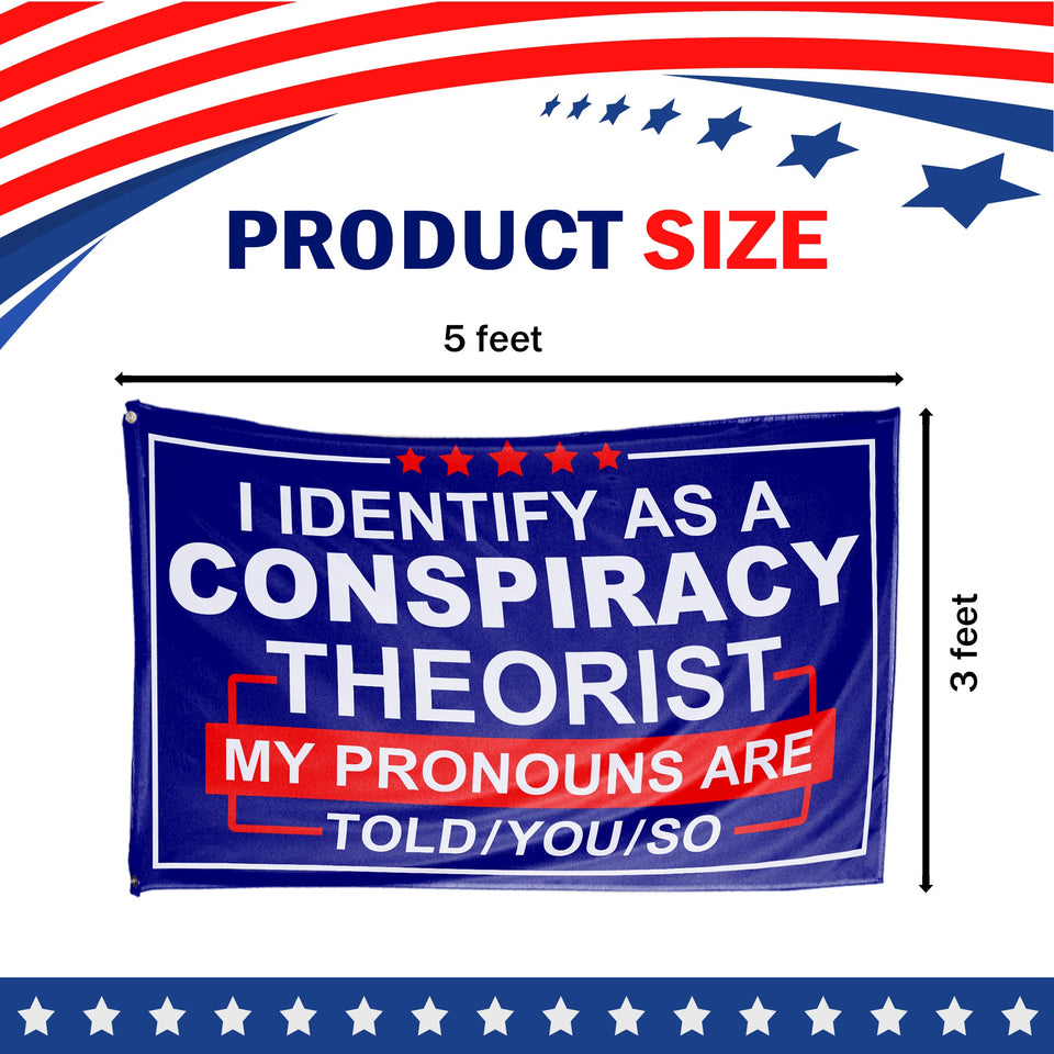 I Identify as Conspiracy Theorist 3 x 5 Flag