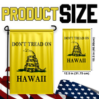Don't Tread On Hawaii Yard Flag- Limited Edition Garden Flag