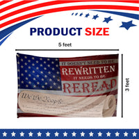 We The People It Needs To Be Re Read 3 x 5 Flag