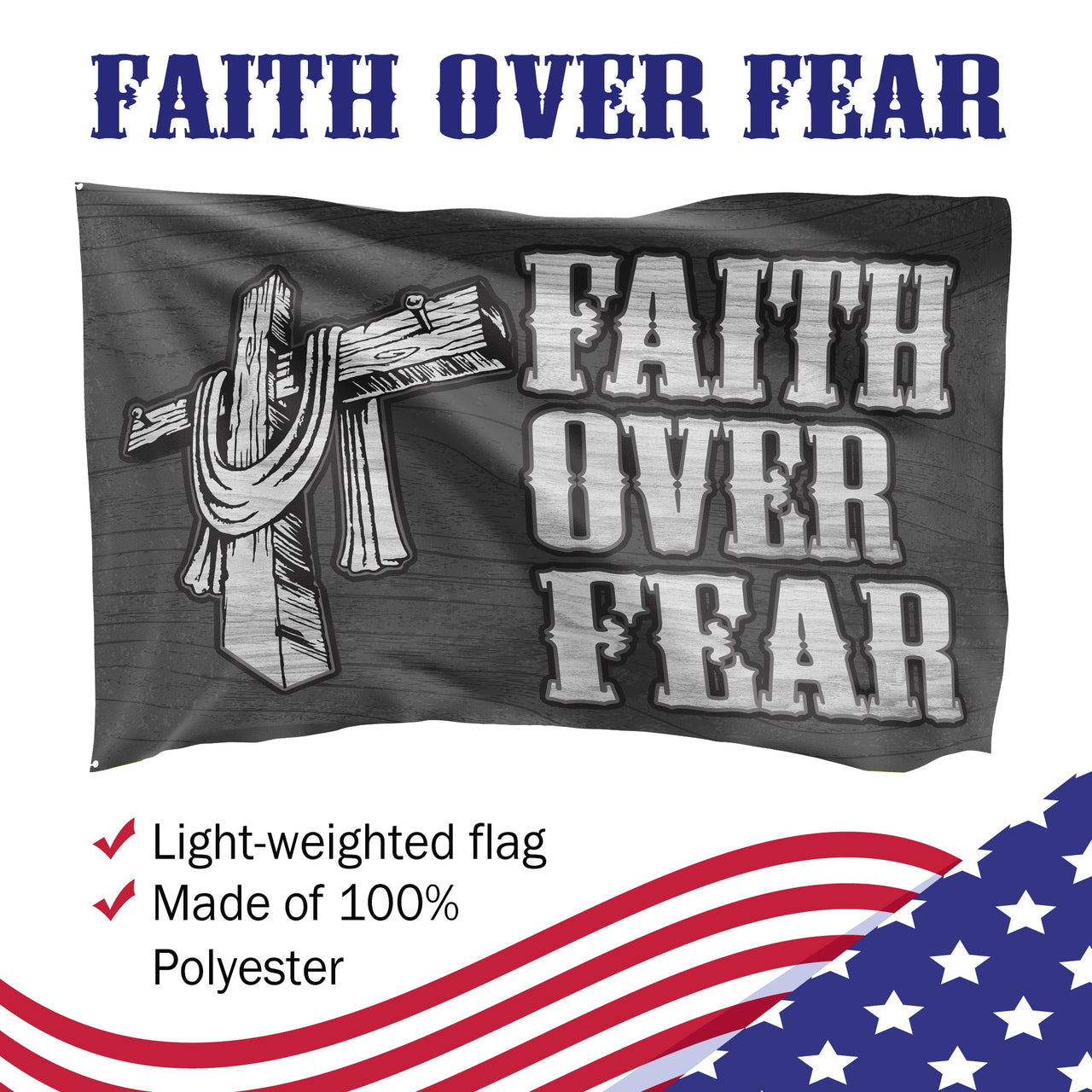 Faith Over Fear 3 X 5 Flag