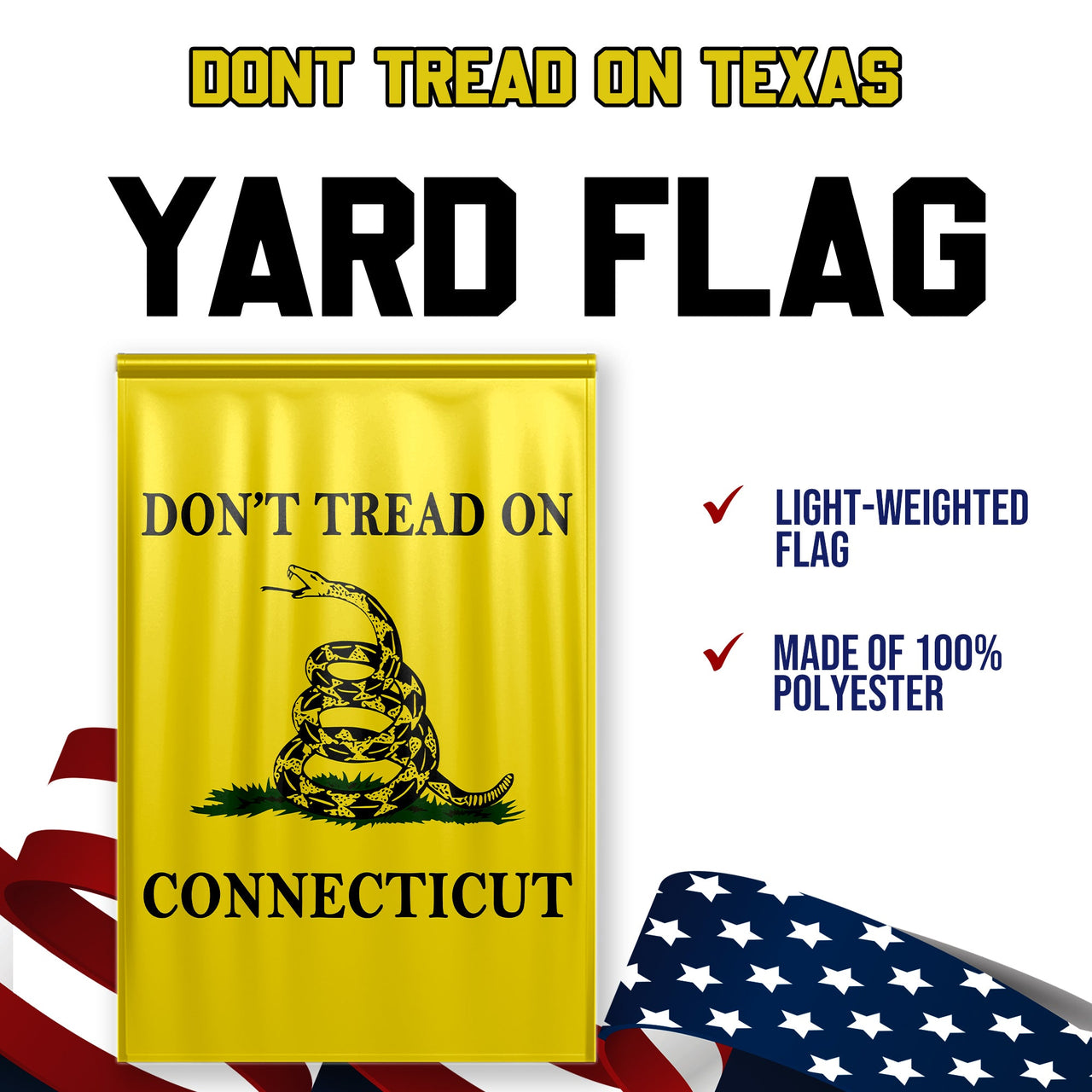 Don't Tread On Connecticut Yard Flag- Limited Edition Garden Flag