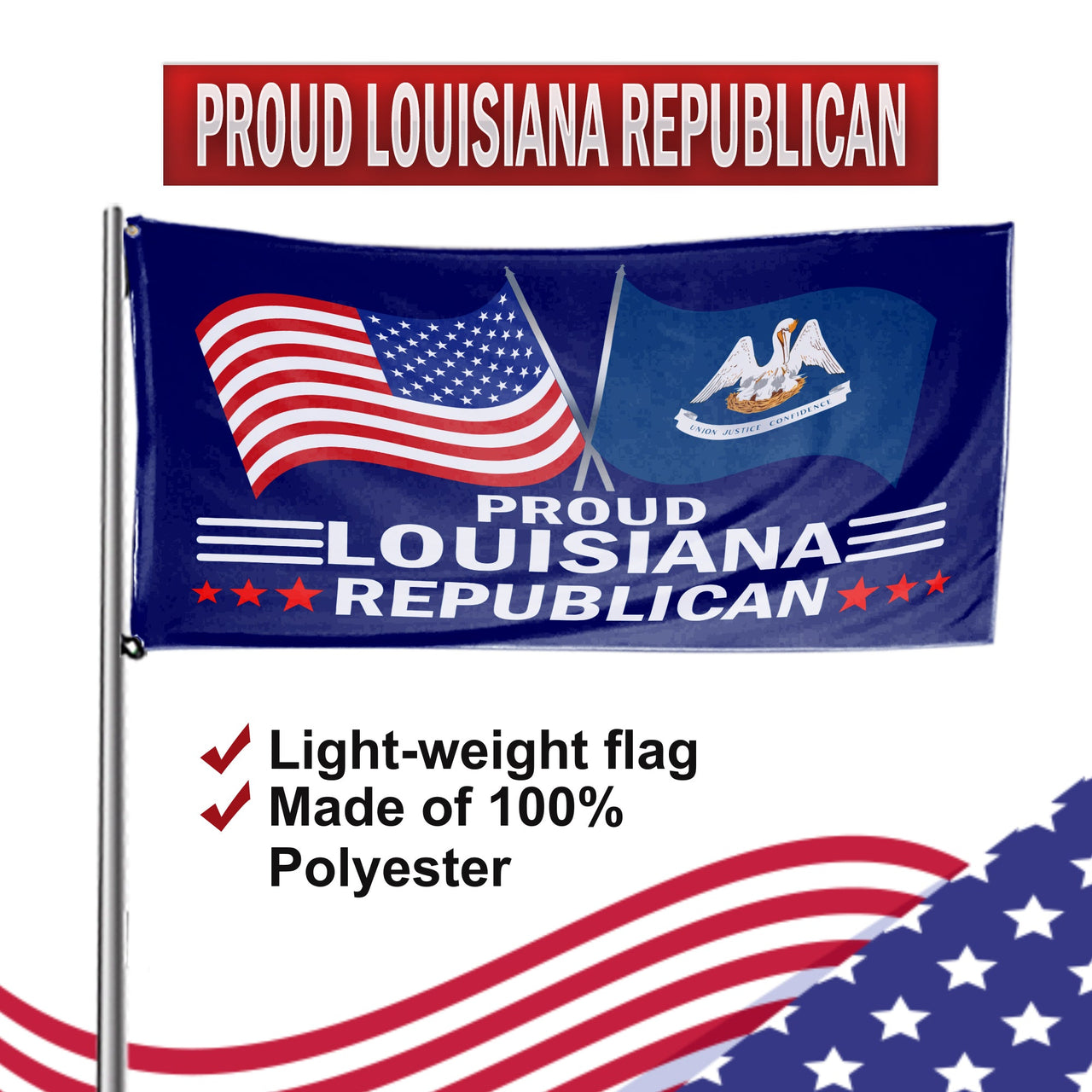 Proud Louisiana Republican 3 x 5 Flag - Limited Edition Flags