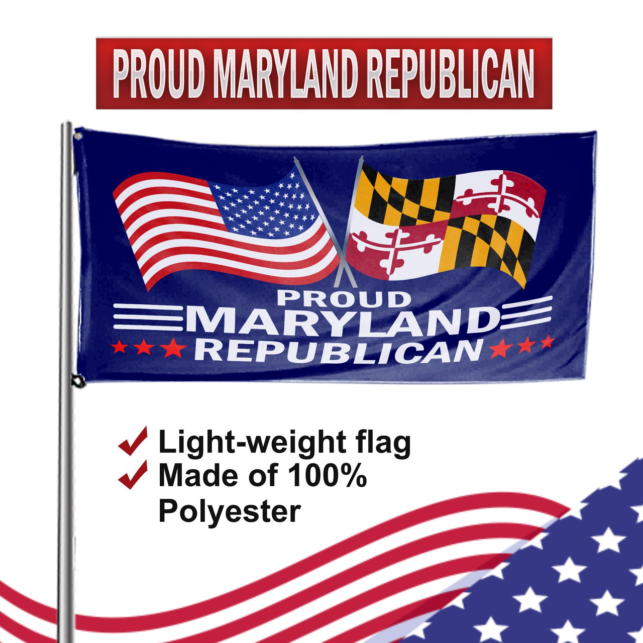 Proud Maryland Republican 3 x 5 Flag - Limited Edition Flags