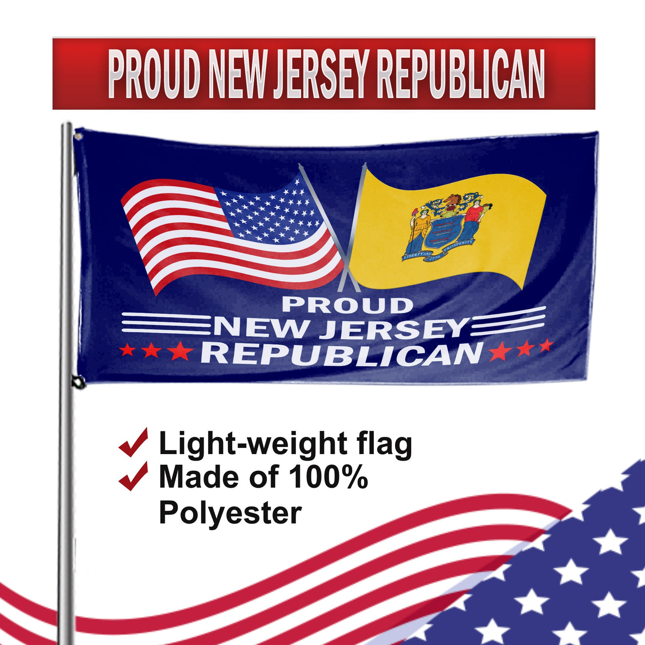Proud New Jersey Republican 3 x 5 Flag - Limited Edition Flags
