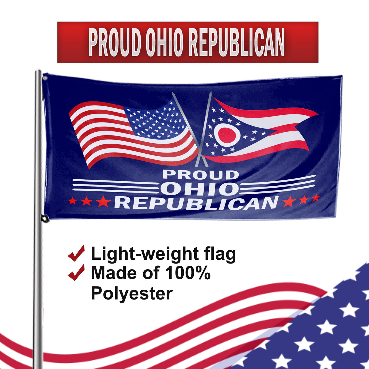 Proud Ohio Republican 3 x 5 Flag - Limited Edition Flags