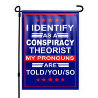 I Identify as Conspiracy Theorist Yard Flag