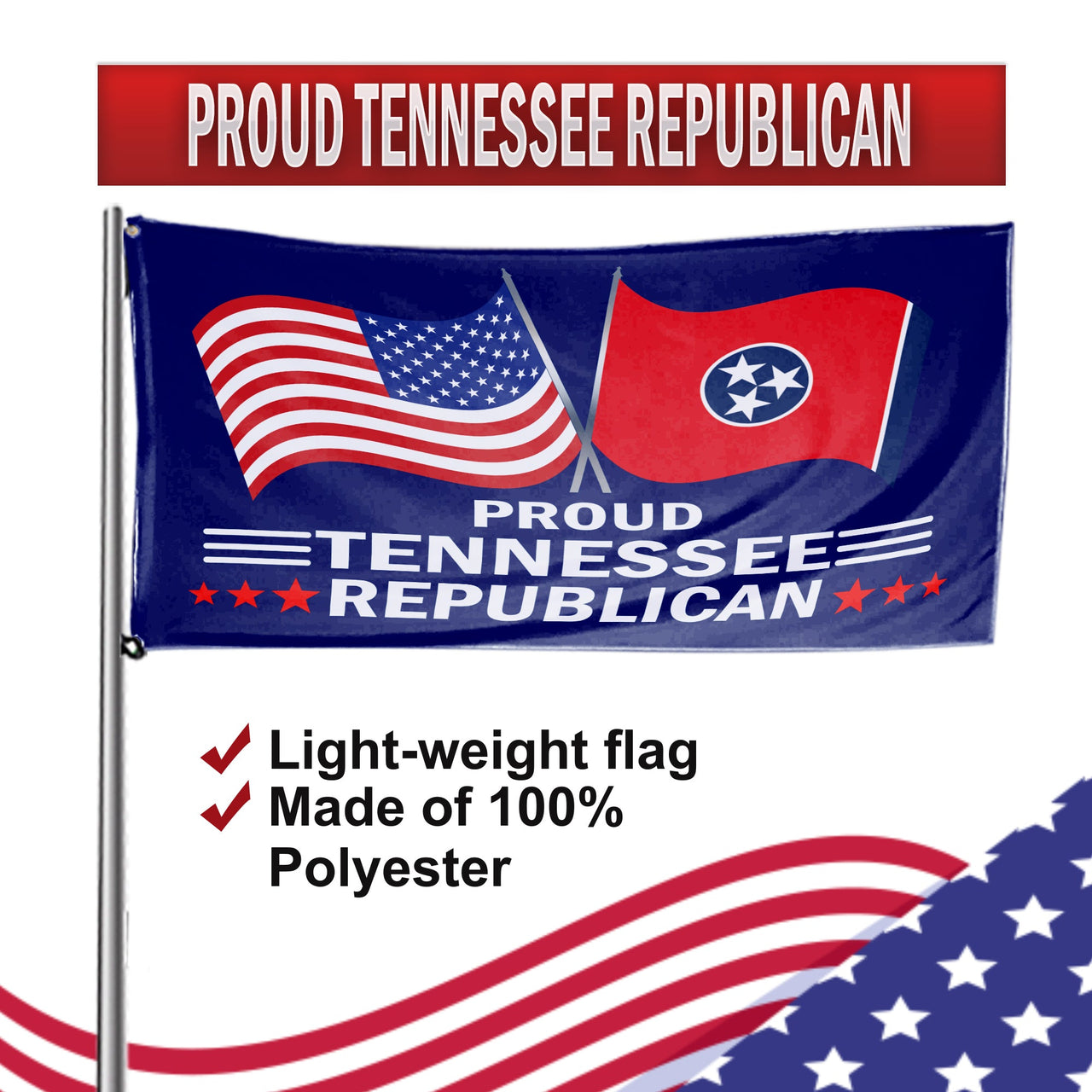 Proud Tennessee Republican 3 x 5 Flag - Limited Edition Flags