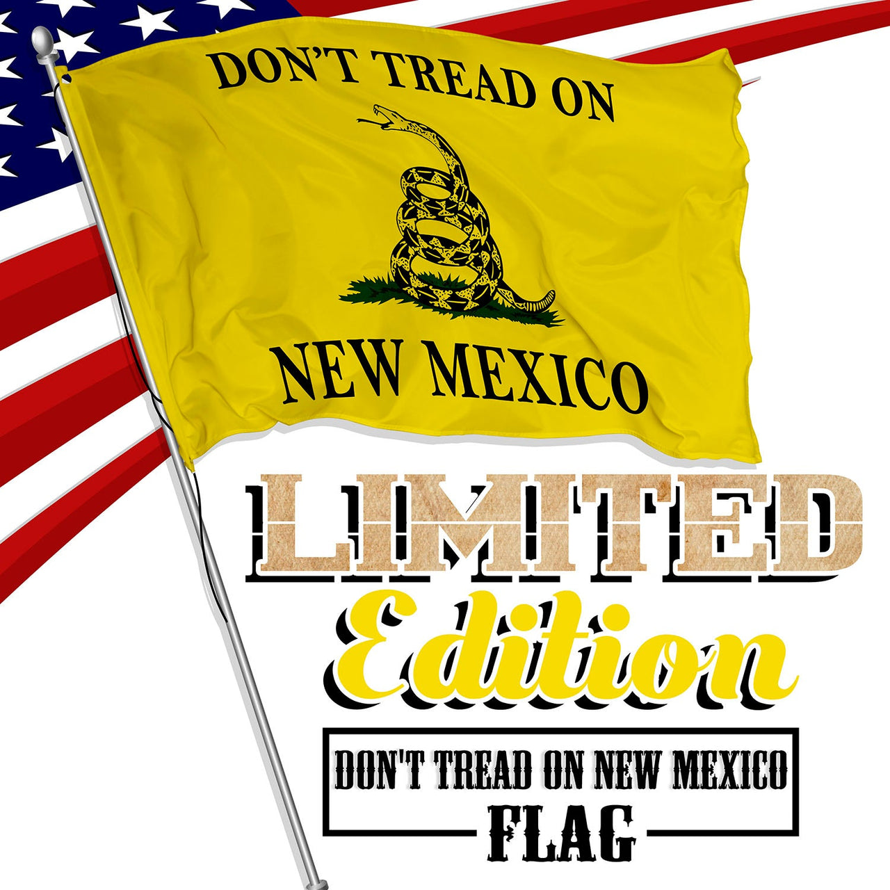 Don't Tread on New Mexico 3 x 5 Gadsden Flag - Limited Edition