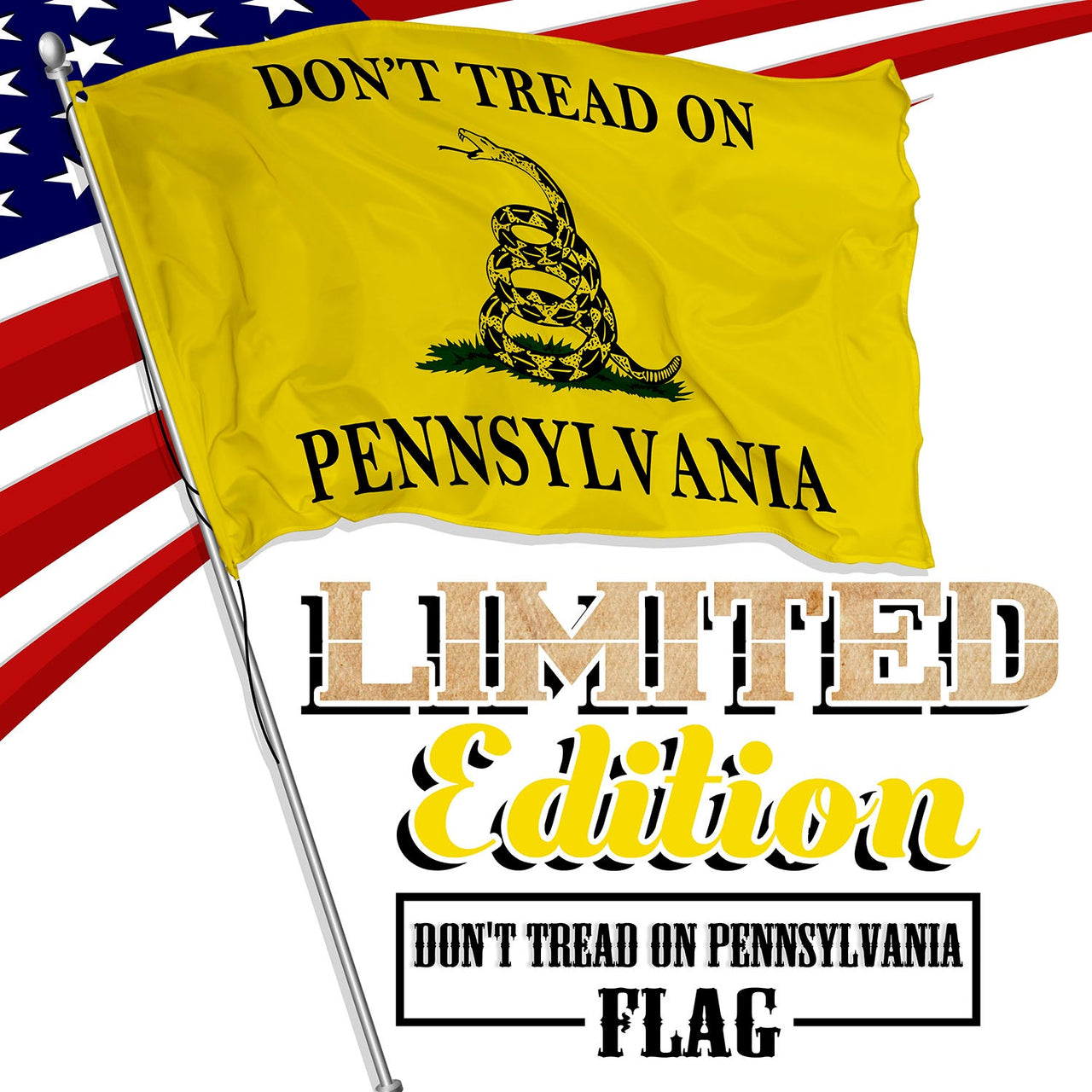 Don't Tread on Pennsylvania 3 x 5 Gadsden Flag - Limited Edition