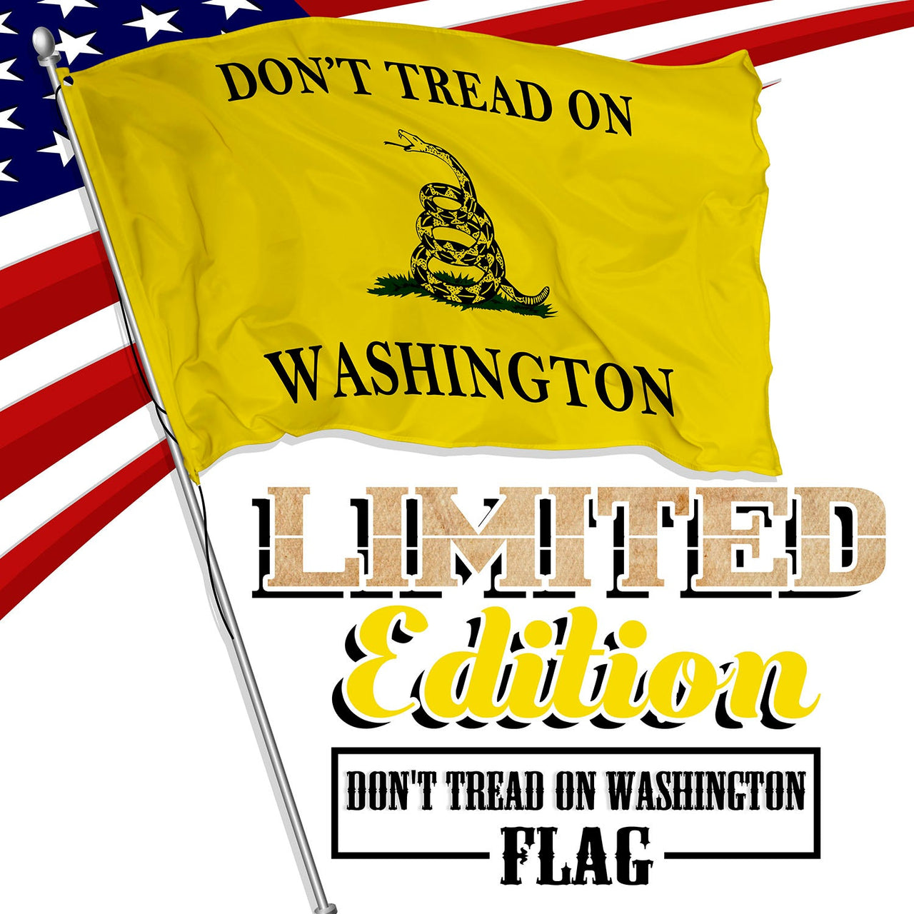 Don't Tread on Washington 3 x 5 Gadsden Flag - Limited Edition
